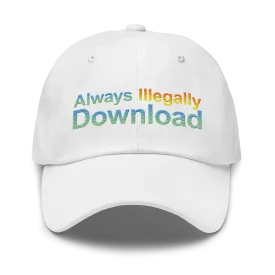 Always Illegally Hat